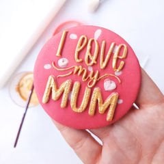 I Love My Mum Kabartma Baskı