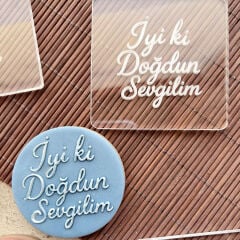 3 Boyutlu ''İyi ki Doğdun Sevgilim'' (Alternatif Tasarım) Şeker Hamuru Kabartma Baskı Kalıbı - Romantik Doğum Günü Kurabiyeleri İçin
